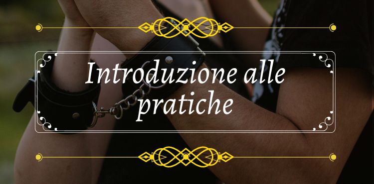 introduzioni alle pratiche bdsm sicure