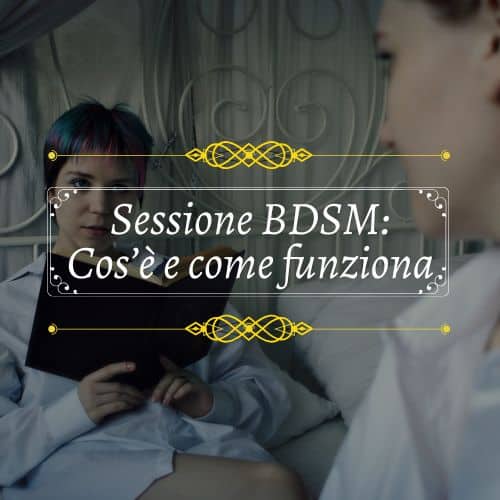 cosa è una sessione o scena bdsm